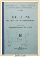 ISTRUZIONE SUL SERVIZIO AUTOMOBILISTICO volume I descrizione funzionamento 1966