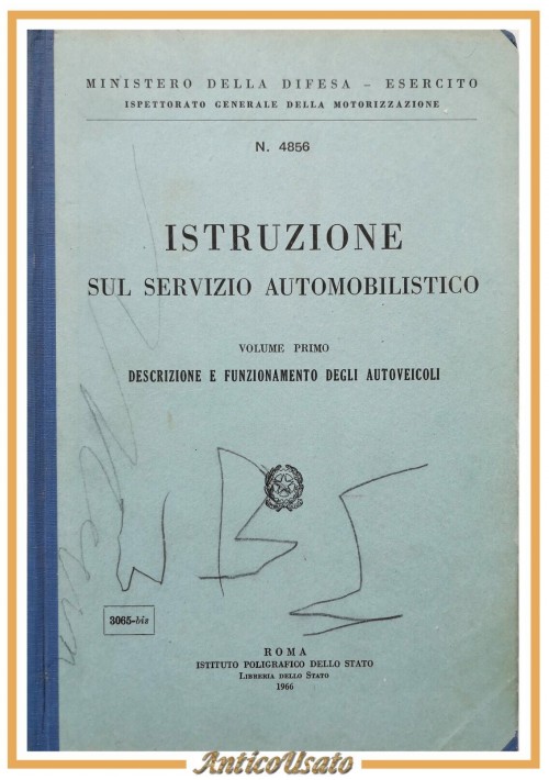 ISTRUZIONE SUL SERVIZIO AUTOMOBILISTICO volume I descrizione funzionamento 1966