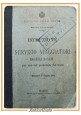 ISTRUZIONE SUL SERVIZIO VIAGGIATORI BAGAGLI CANI Ferrovie dello Stato 1912 Libro