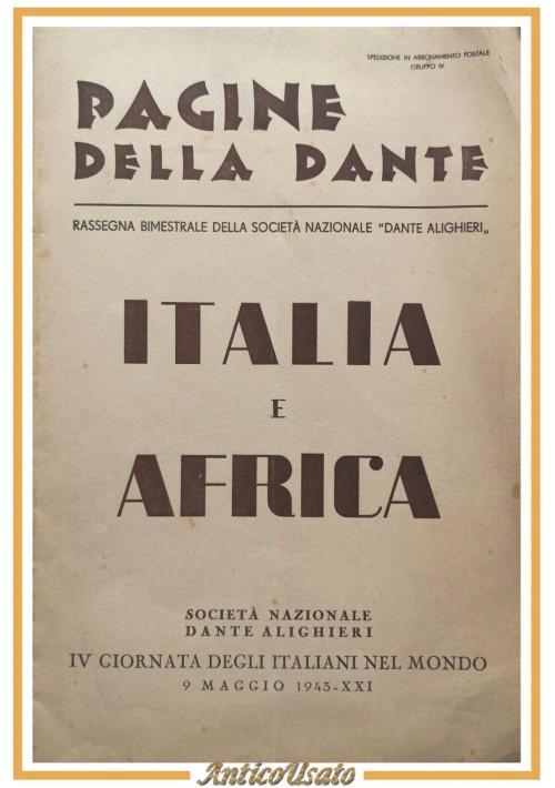 ITALIA E AFRICA rivista società nazionale Dante Alighieri 1943 Italiani nel mond