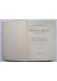 ITALIA E GRECIA saggi su le due civiltà e loro rapporti 1939 Le Monnier Libro