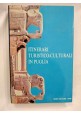 ITINERARI TURISTICO CULTURALI IN PUGLIA 1986 Adda libro viaggi storia locale