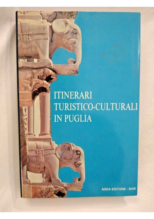 ITINERARI TURISTICO CULTURALI IN PUGLIA 1986 Adda libro viaggi storia locale