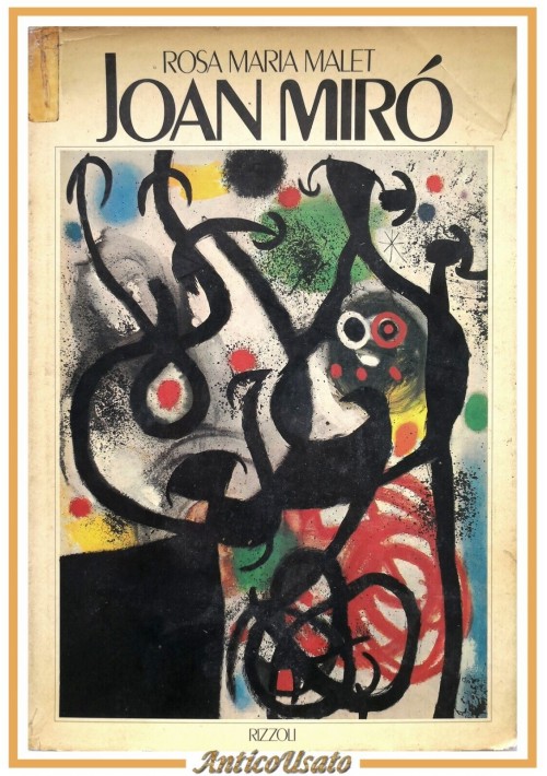 JOAN MIRÓ di Rosa Maria Malet 1984 Rizzoli libro opere pittore