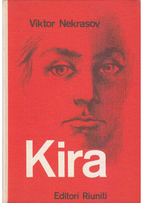 Kira di Viktor Nekrasov 1961 Editori Riuniti I edizione Libro Romanzo Russia