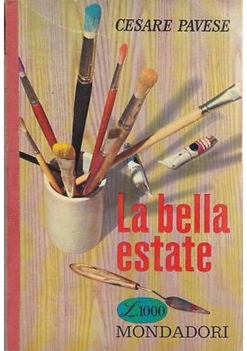 LA BELLA ESTATE di Cesare Pavese - Mondadori Editore 1959 collana il bosco