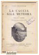 LA CACCIA ALLA METEORA di Giulio Verne 1931? Sonzogno 