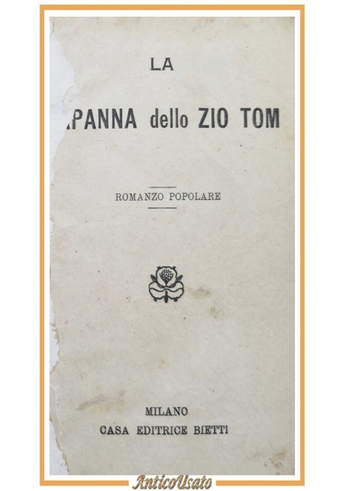 LA CAPANNA DELLO ZIO TOM romanzo di Beecher Stowe Libro vintage Bietti