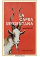 LA CAPRA GIRGENTANA di Rosario Pino e Nicola Portolano 1960 Edagricole Libro su