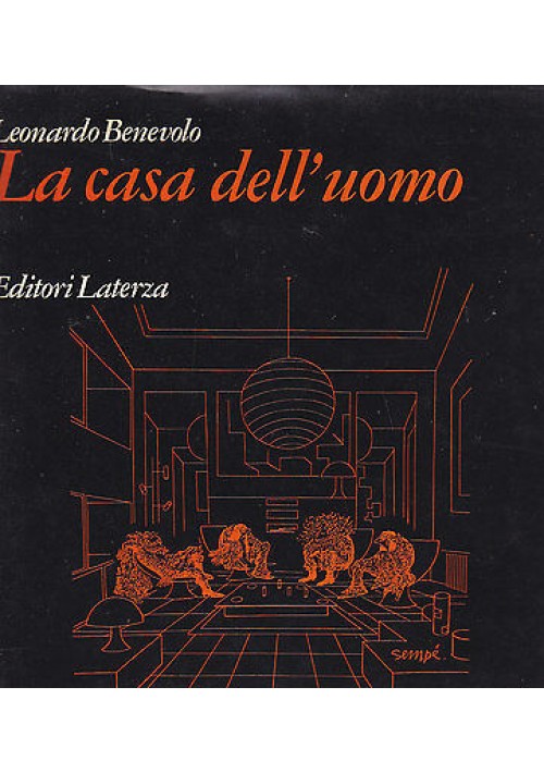 LA CASA DELL'UOMO di Leonardo Benevolo 1976 Laterza Grandi opere