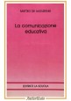 LA COMUNICAZIONE EDUCATIVA di Matteo De Augustinis 1993 Editrice La Scuola Libro