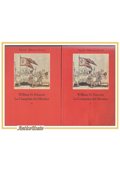 LA CONQUISTA DEL MESSICO due volumi di William H Prescott 1975 Einaudi libro