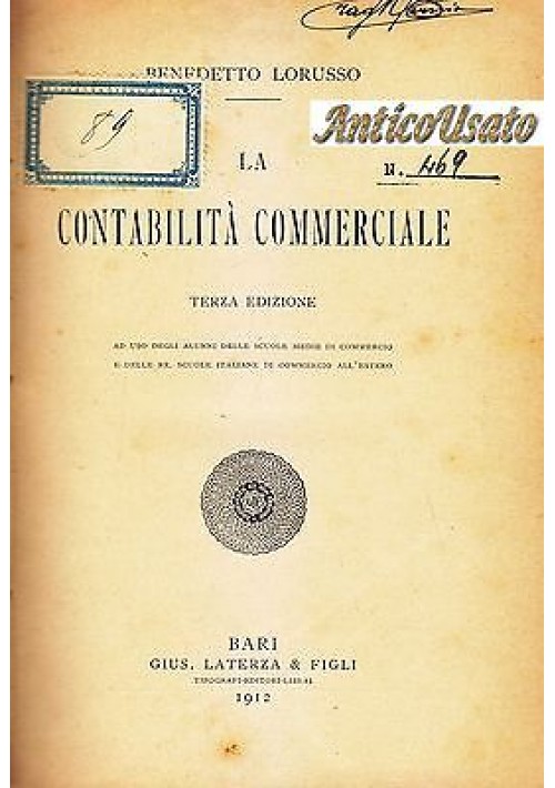 LA CONTABILITÀ COMMERCIALE di Benedetto Lorusso 1912 Laterza  Editori  