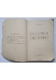 LA CORSA DEL TEMPO di Silvio Benco 1922 Tipografia Moderna Susmel Trieste Libro