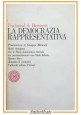 LA DEMOCRAZIA RAPPRESENTATIVA di Ferdinand Hermens 1968 Vallecchi Libro