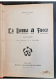 LA DONNA DI FUOCO Adolfo Belot e l'invasione del prete Emilio Zola 1907 Libro