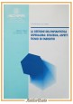 LA GESTIONE DELL'IMPIANTISTICA OSPEDALIERA STRATEGIA ASPETTI TECNICI 1995 Libro