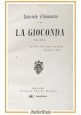 LA GIOCONDA di Gabriele d'Annunzio 1912 Fratelli Treves 16 migliaio libro traged