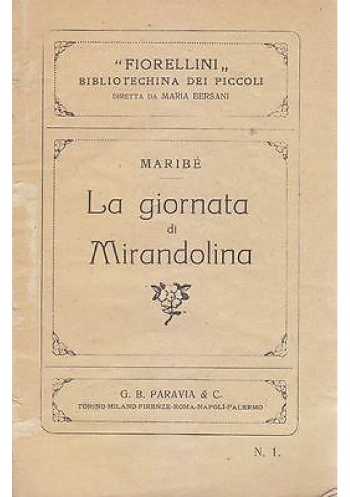 LA GIORNATA DI  MIRANDOLINA di Maribè 1931 Paravia collana fiorellini 