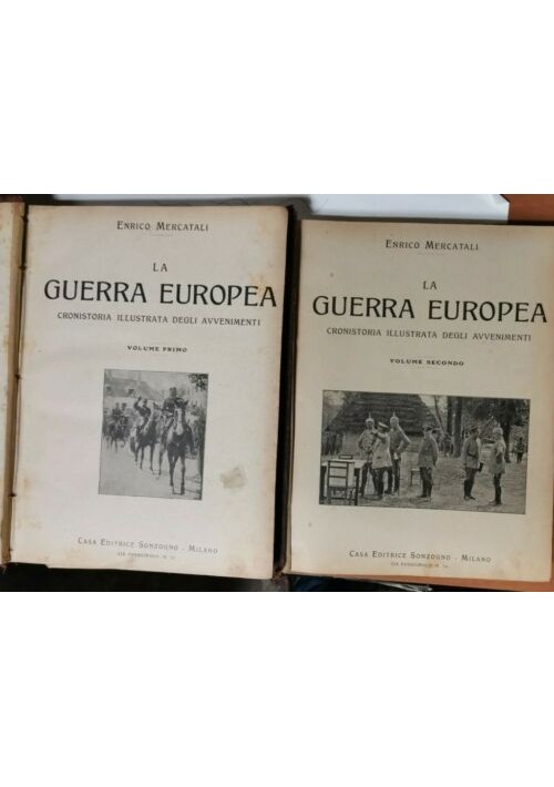 LA GUERRA EUROPEA i primi 2 Volumi di Enrico Mercatali libro vintage Sonzogno