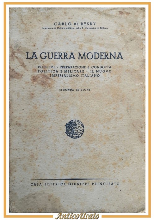 LA GUERRA MODERNA di Carlo de Rysky 1942 Principato libro militaria preparazione