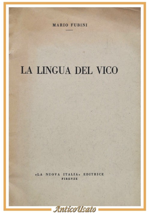 LA LINGUA DEL VICO di Mario Fubini 1943 La Nuova Italia Editrice Libro