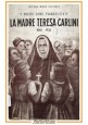 LA MADRE TERESA CARLINI 1860 1933 di Maria Cristina Dell'Orto 1946 Libro Cebes