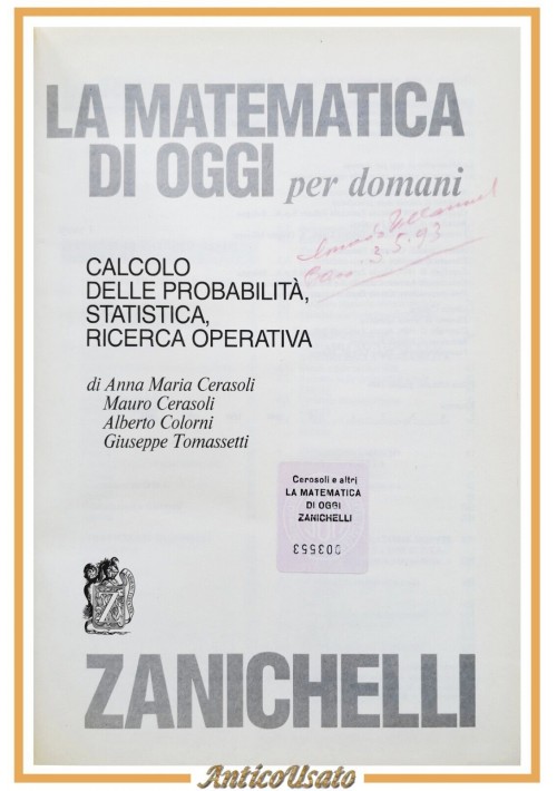 LA MATEMATICA DI OGGI PER DOMANI Cerasoli Colorni 1993 Zanichelli libro calcolo