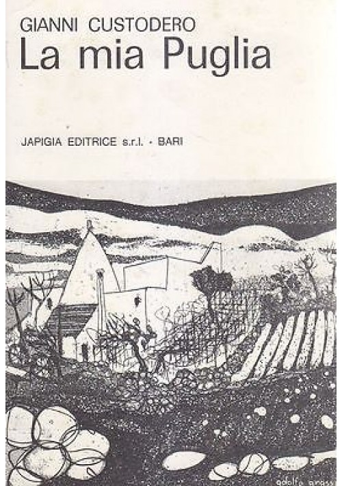 La Mia Puglia di Gianni Custodero 1969 Japigia 