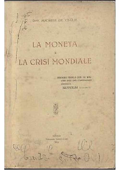 LA MONETA E LA CRISI MONDIALE di Michele De Ceglie 1933  Isernia Libro