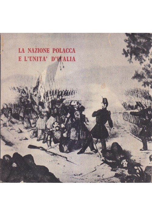 LA NAZIONE POLACCA E L'UNITÀ D'ITALIA 1963 Quaderni di conoscersi 35 36  *