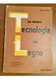 ESAURITO  LA NUOVA TECNOLOGIA DEL LEGNO di Mario Buccino libro manuale corso scolastico