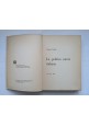 LA POLITICA ESTERA ITALIANA di Norman Kogan 1965 Lerici Editori libro scritto da