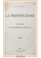 LA PROSTITUZIONE saggio di statistica morale di Tammeo 1890 Roux Libro antico