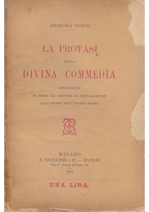 LA PROTASI DELLA DIVINA COMMEDIA di Emanuele Turchi 1891 R. Rechiedei Editore