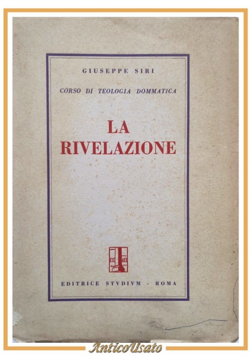 LA RIVELAZIONE di Giuseppe Siri 1952 Editrice Studium Libro teologia dommatica