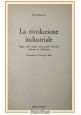 LA RIVOLUZIONE INDUSTRIALE di Paul Mantoux 1971 Editori Riuniti Libro saggio