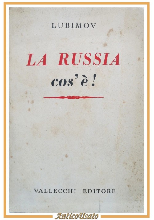 LA RUSSIA COS'È di Nicola Goldenweiser Lubimov - Vallecchi Editore Libro