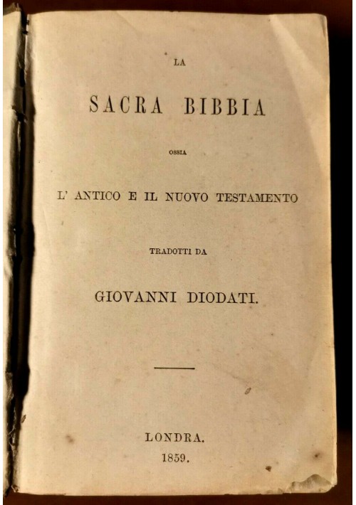 LA SACRA BIBBIA di Giovanni Diodati 1859 ossia antico e nuovo