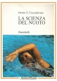 LA SCIENZA DEL NUOTO di James Counsilman 1999 Zanichelli Libro sport