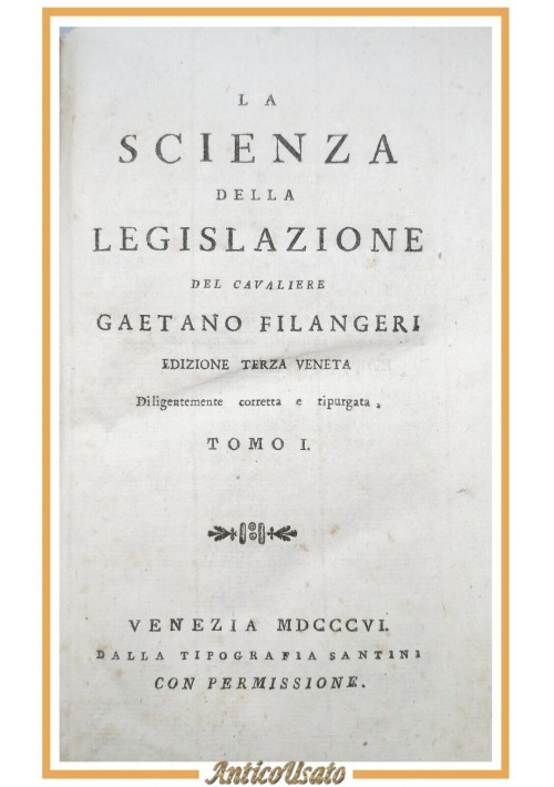 LA SCIENZA DELLA LEGISLAZIONE di Gaetano Filangieri 8 tomi in 4 volumi 1806 libro