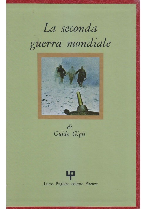 LA SECONDA GUERRA MONDIALE di Guido Gigli Completa 3 Volumi 1986 Pugliese