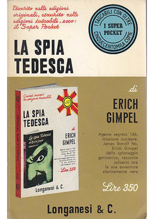 LA SPIA TEDESCA di Erich Gimpel 1968 Longanesi Pocket Editore 