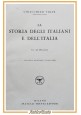 LA STORIA DEGLI ITALIANI E DELL'ITALIA di Gioacchino Volpe 1936 Treves Libro su