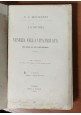 LA STORIA DI VENEZIA NELLA VITA PRIVATA di P Molmenti 1880 Libro dalle origini