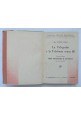 LA TELEGRAFIA E LA TELEFONIA SENZA FILI di Ettore Rossi 2 volumi 1931 1933 Libro