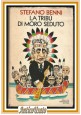 LA TRIBU' DI MORO SEDUTO di Stefano Benni 1977 Mondadori II edizione libro