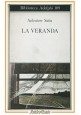 LA VERANDA di Salvatore Satta 1981 Adelphi Biblioteca Libro Romanzo