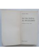 LA VIA CILENA AL SOCIALISMO di Salvador Allende 1971 Editori Riuniti Libro