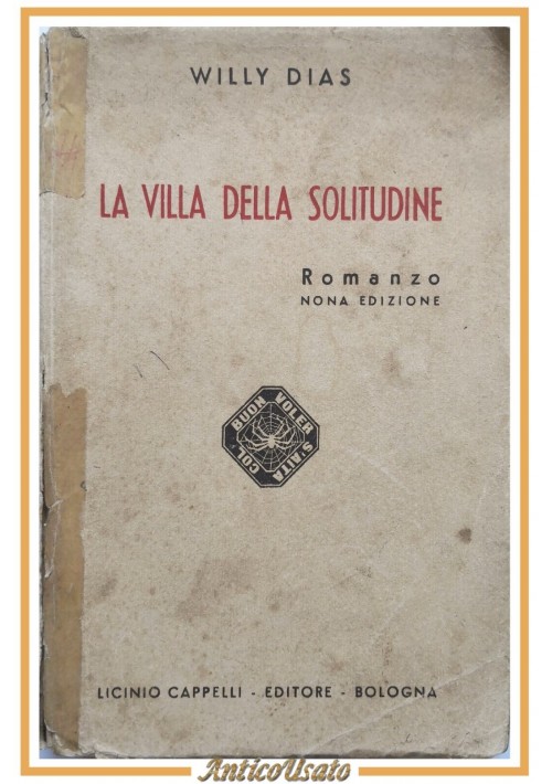 LA VILLA DELLA SOLITUDINE di Willy Dias 1948 Cappelli libro romanzo rosa